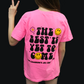 Kids The Best is Yet to Come Tee - Neon Pink